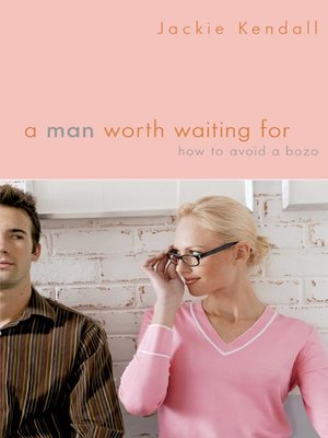 cover image of A Man Worth Waiting For